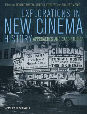 Richard Maltby, Daniel Biltereyst, Philippe Meers - Explorations in New Cinema History, Inbunden