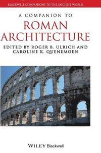 bokomslag A Companion to Roman Architecture