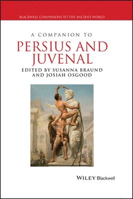 Susanna Braund, Susanna Braund, Josiah Osgood - Companion to Persius and Juvenal, Inbunden