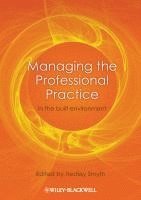 bokomslag Managing the Professional Practice