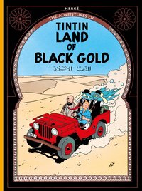 bokomslag Land of Black Gold (The Adventures of Tintin)