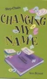 bokomslag Changing My Name