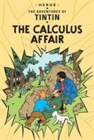 bokomslag The Calculus Affair (The Adventures of Tintin)