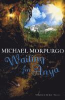 Morpurgo, M: Waiting for Anya