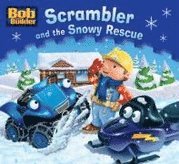 bokomslag Bob the Bulider: Scrambler and the Snowy Rescue
