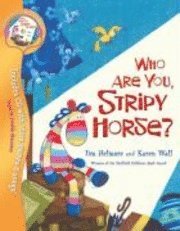 bokomslag Who are You, Stripy Horse?