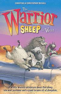 bokomslag The Warrior Sheep Go West