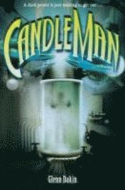 Candle Man: Bk. 1 Society of Unrelenting Vigilance 1