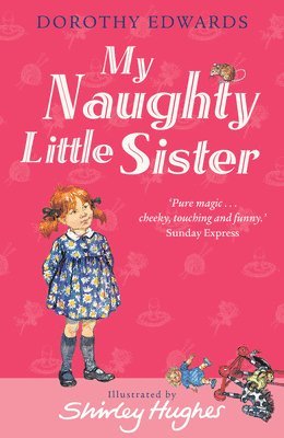 Dorothy Edwards - My Naughty Little Sister, Häftad