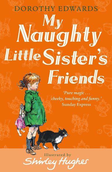 Dorothy Edwards - My Naughty Little Sister's Friends, Häftad