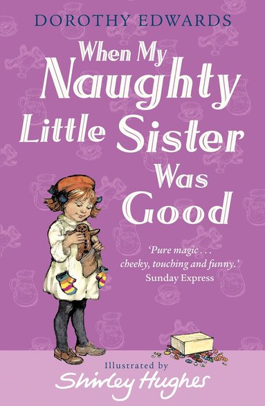Dorothy Edwards - When My Naughty Little Sister Was Good, Häftad