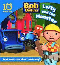 bokomslag Bob the Builder: Lofty and the Monster