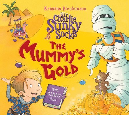 Kristina Stephenson - Sir Charlie Stinky Socks: The Mummy's Gold, Häftad