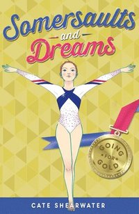 bokomslag Somersaults and Dreams: Going for Gold