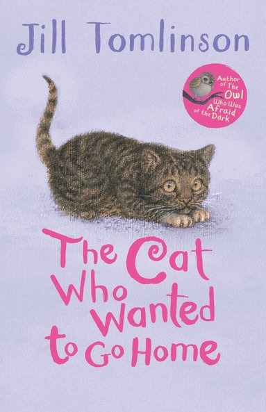Jill Tomlinson - Cat Who Wanted to Go Home, Häftad