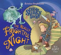 bokomslag Sir Charlie Stinky Socks: The Really Frightful Night