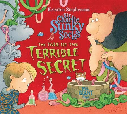 Sir Charlie Stinky Socks: The Tale of the Terrible Secret 1
