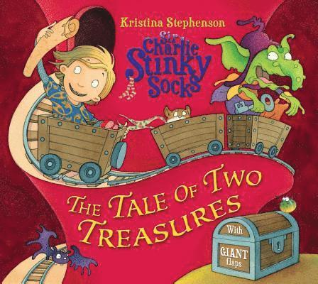 Sir Charlie Stinky Socks: The Tale of Two Treasures 1