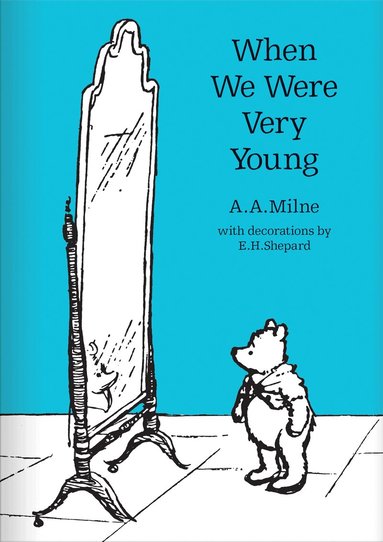 A. A. Milne - When We Were Very Young, Inbunden