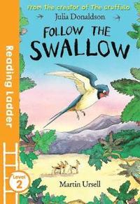 bokomslag Follow the Swallow