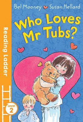 Who Loves Mr. Tubs? 1