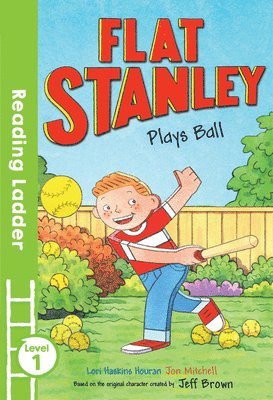 Jeff Brown, Lori Haskins Houran - Flat Stanley Plays Ball, Häftad