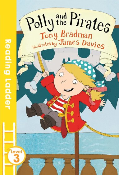 Tony Bradman - Polly and the Pirates, Häftad
