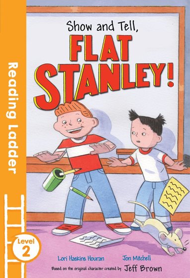 Lori Haskins Houran, Jeff Brown - Show and Tell Flat Stanley!, Häftad