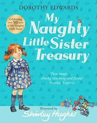 My Naughty Little Sister: A Treasury Collection 1