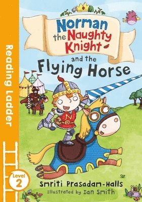 Norman the Naughty Knight and the Flying Horse 1