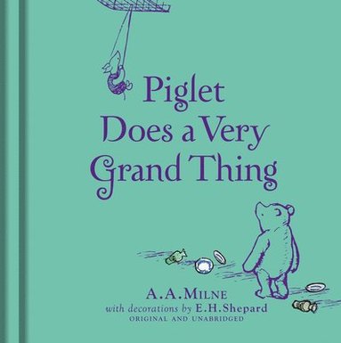 bokomslag Winnie-the-Pooh: Piglet Does a Very Grand Thing