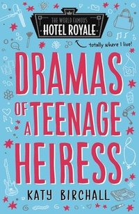 bokomslag Dramas of a Teenage Heiress