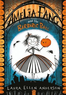 bokomslag Amelia Fang and the Barbaric Ball