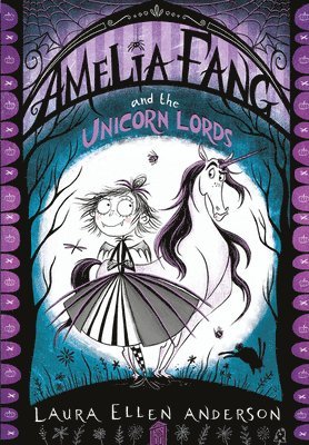 Laura Ellen Anderson - Amelia Fang and the Unicorn Lords, Häftad