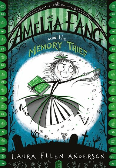 Laura Ellen Anderson - Amelia Fang and the Memory Thief, Häftad