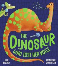 bokomslag The Dinosaur Who Lost Her Voice