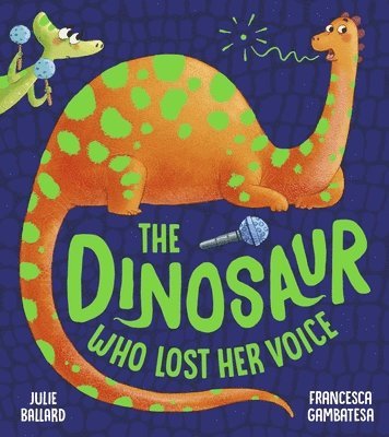 The Dinosaur Who Lost Her Voice 1