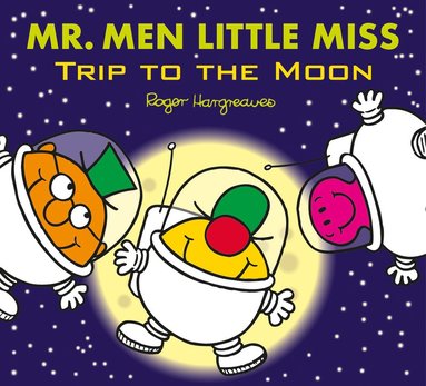 bokomslag Mr. Men Little Miss: Trip to the Moon