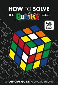 bokomslag How To Solve The Rubik's Cube