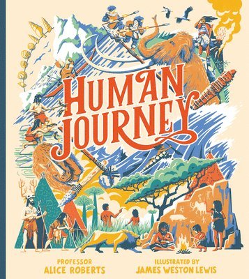 Alice Roberts - Roberts, A: Human Journey, Häftad