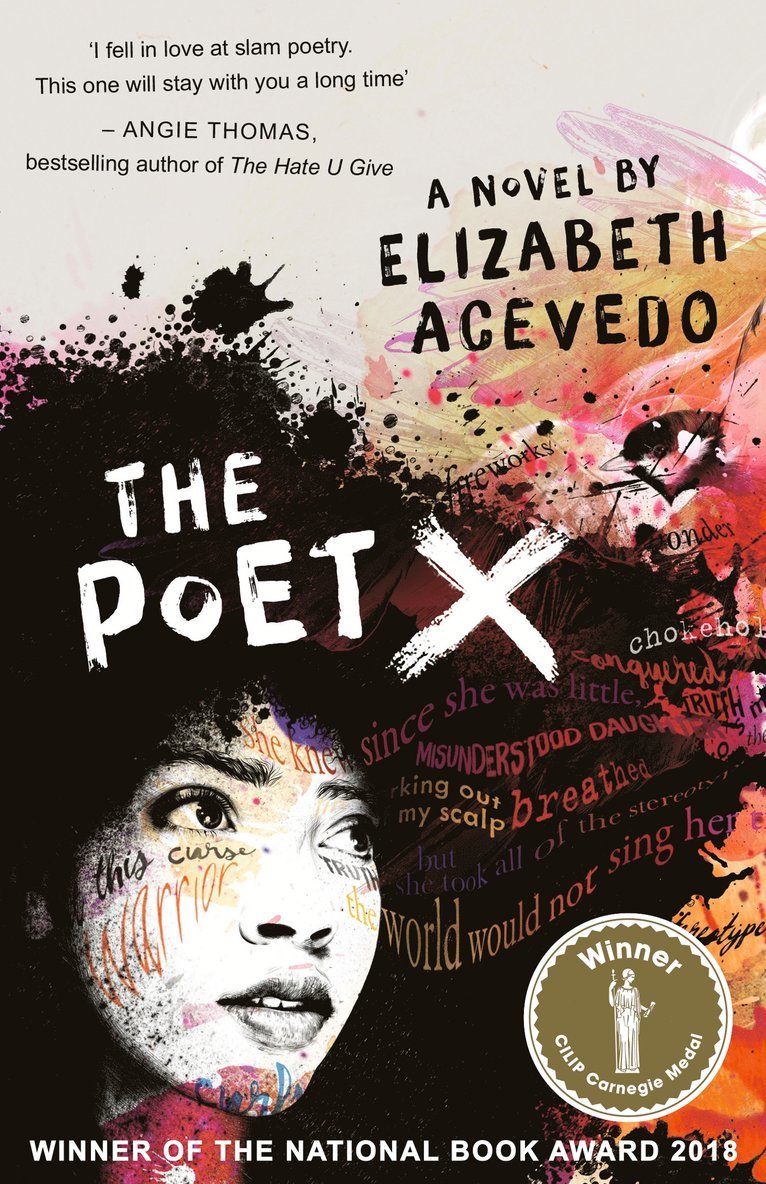 The Poet X  WINNER OF THE CILIP CARNEGIE MEDAL 2019 1