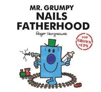 bokomslag Mr. Grumpy Nails Fatherhood