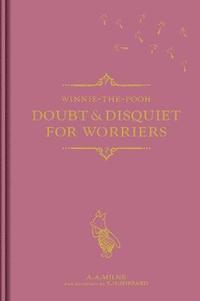 bokomslag Winnie-the-Pooh: Doubt & Disquiet for Worriers