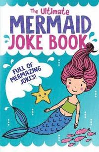 bokomslag The Ultimate Mermaid Joke Book