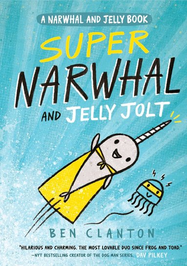 Ben Clanton - Super Narwhal and Jelly Jolt, Häftad