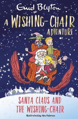 A Wishing-Chair Adventure: Santa Claus and the Wishing-Chair 1