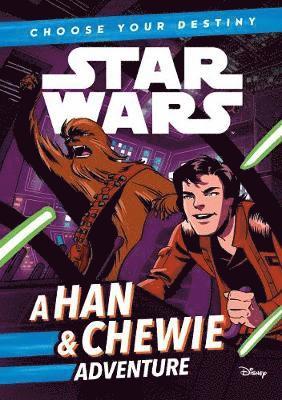 Star Wars: Choose Your Destiny: A Han & Chewie Adventure 1
