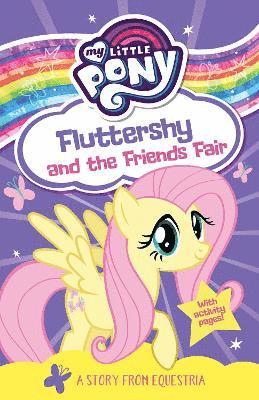 My Little Pony - My Little Pony: My Little Pony Fluttershy and the Friends Fa, Häftad