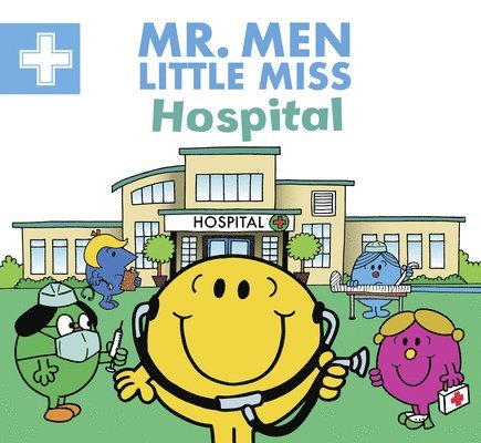 Hargreaves, A: Mr. Men Little Miss Hospital