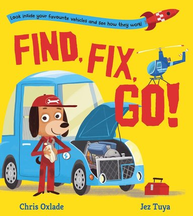 Chris Oxlade - Find, Fix, Go!, Häftad